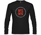 Whay You See What You Get Siyah Erkek Sweatshirt