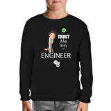 Trust me I'm an Engineer Siyah Çocuk Sweatshirt