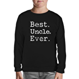 Best Uncle Ever Siyah Çocuk Sweatshirt