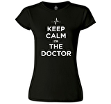 Keep Calm i am the Doctor Siyah Bayan Tshirt