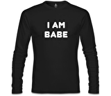 I am Babe Siyah Erkek Sweatshirt