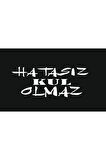 Hatasız Kul Olmaz Oto Arka Cam Yazı özel yeni sticker Beyaz 20*8 Cm MİXGİFTZ