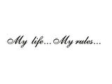 My Life My Rules Oto Arka Cam Sticker 60 X 9 Cm MİXGİFTZ