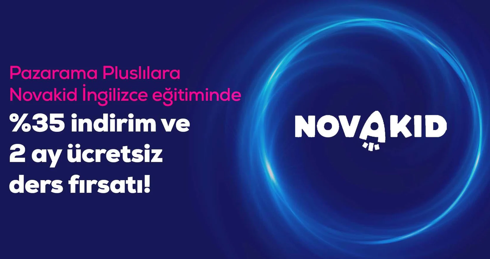 Pluslılara Novakid İngilizce Eğitiminde %35 İndirim ve 2 Ay Ücretsiz Ders!