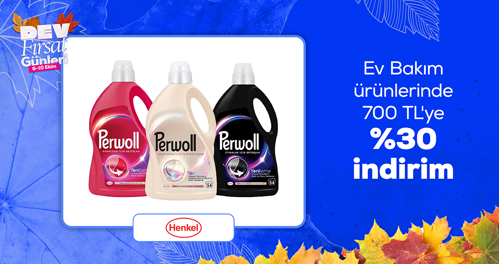 Henkel Ev Bakım Ürünlerinde 700 TL'ye %30 indirim