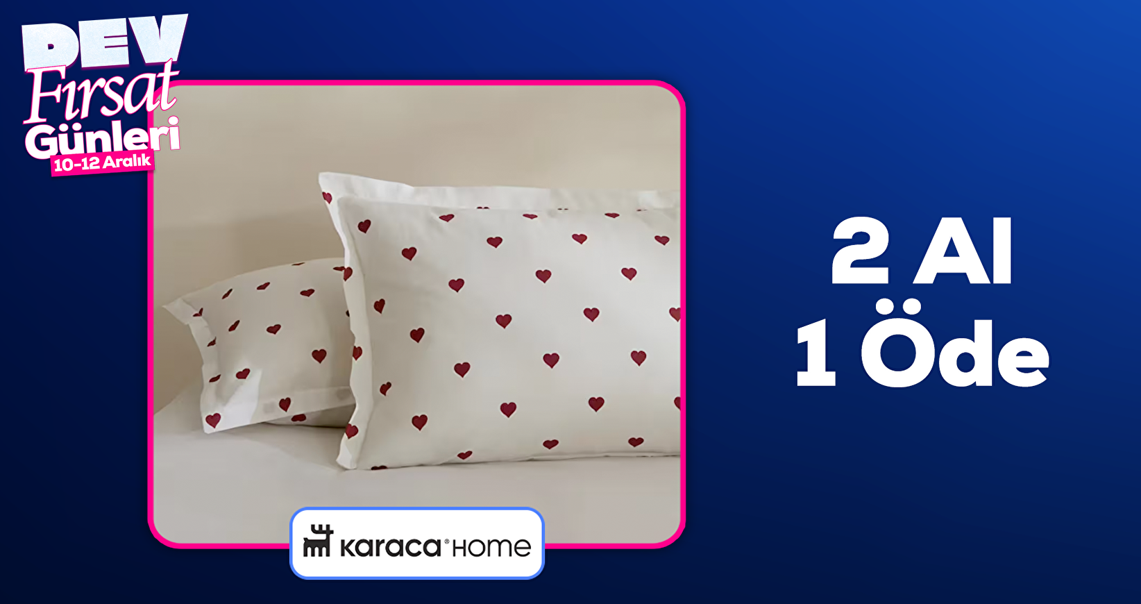 Karaca Home 2 Al 1 Öde