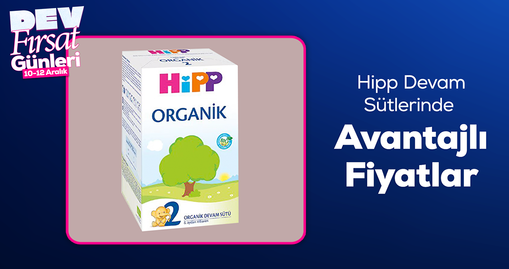 Hipp Devam Sütlerinde Avantajlı Fiyatlar