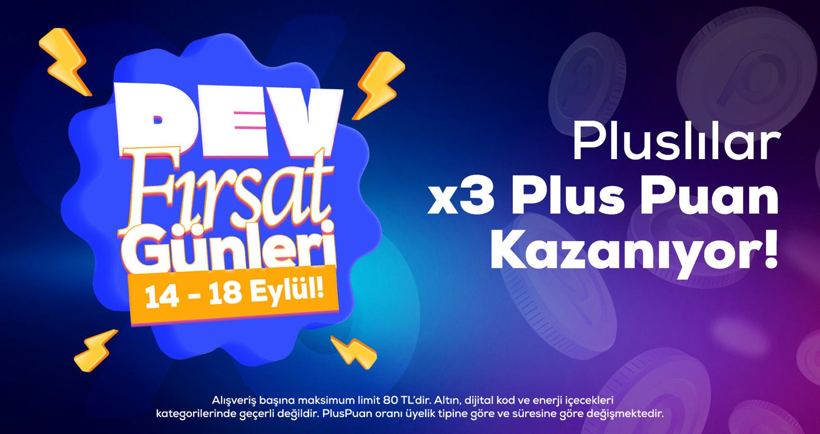 Pluslılar 3 Kat PlusPuan Kazanıyor