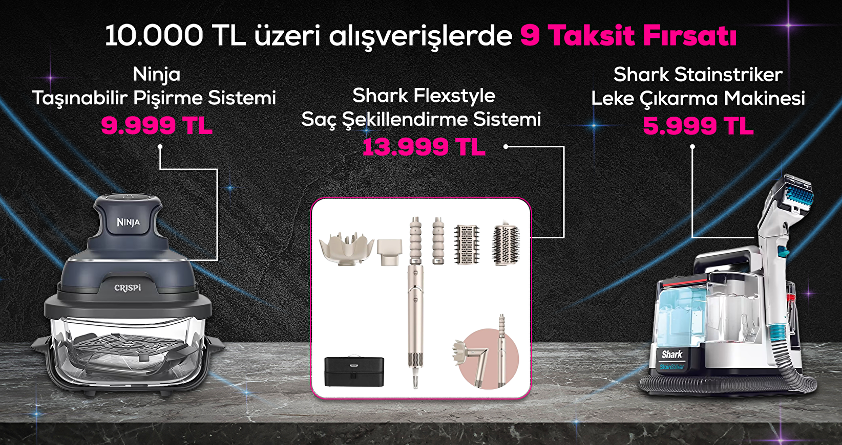Shark ve Ninja Ürünlerinde 9 Aya varan Taksit!