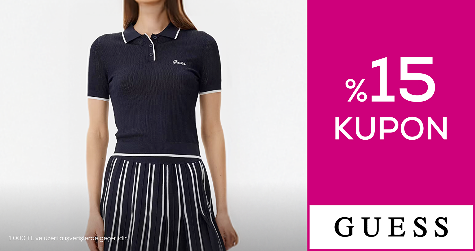 Guess 1000 TL ve üzeri alışverişlerde %15 kupon indirimi