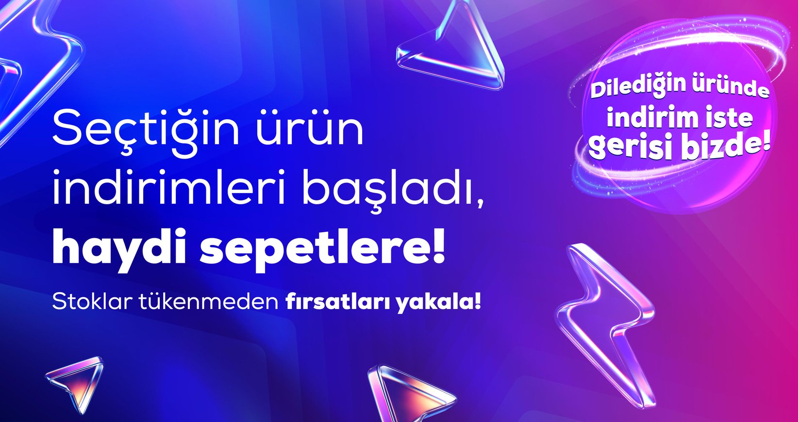 Dilediğin Üründe İndirim İste