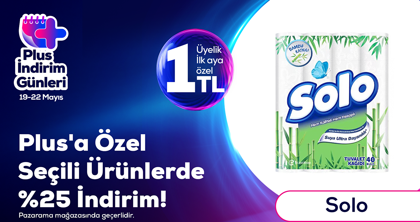 Seçili Solo ürünlerine özel %25 Plus İndirimi