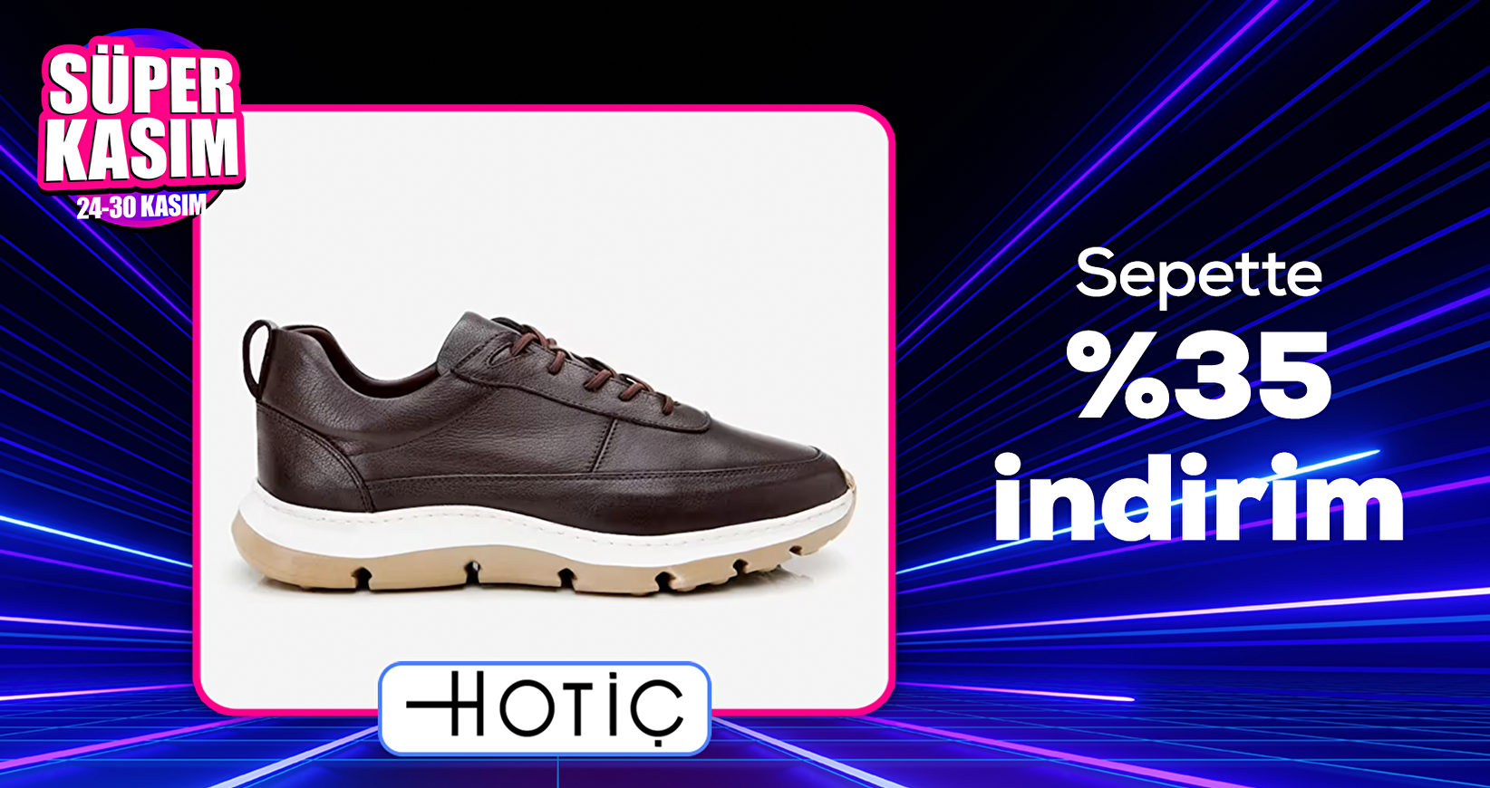 Hotiç'te Sepette %35 İndirim!