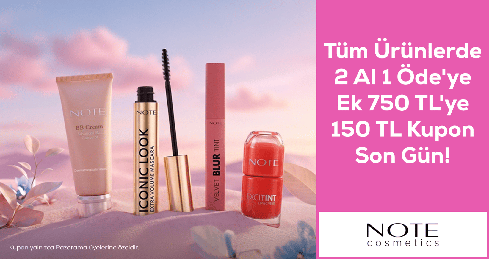 Note Cosmetics 2 Al 1 Öde'ye ek 750 TL'ye 150 TL Kupon Son Gün!