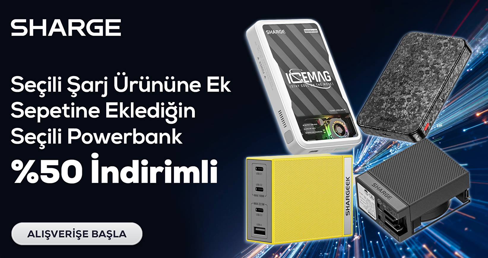 Seçili Şarj Ürününe Ek Sepetine Eklediğin Seçili Powerbank 50% İndirimli