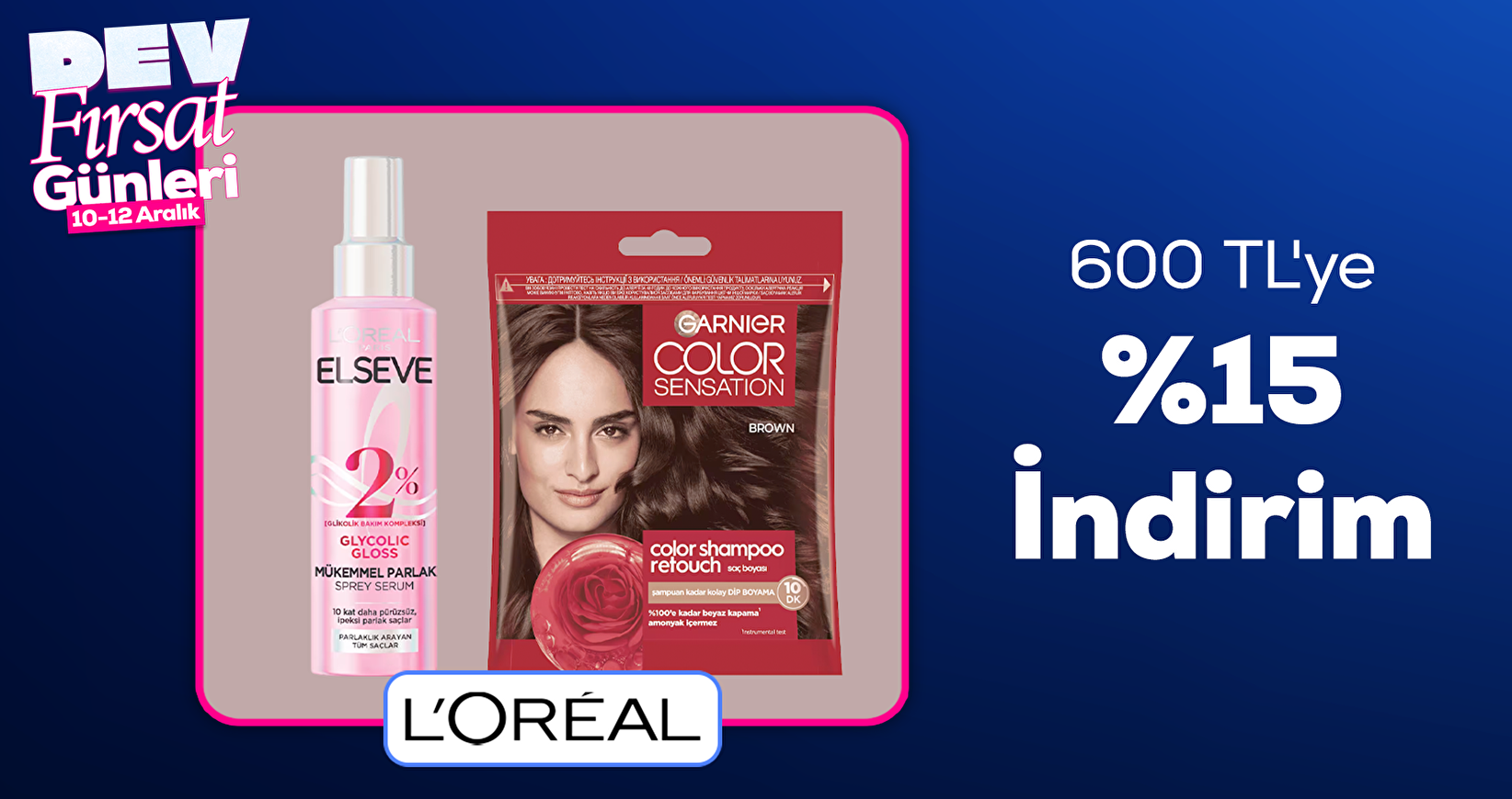 L'Oreal Mağazasında 600 TL ye %15 İndirim