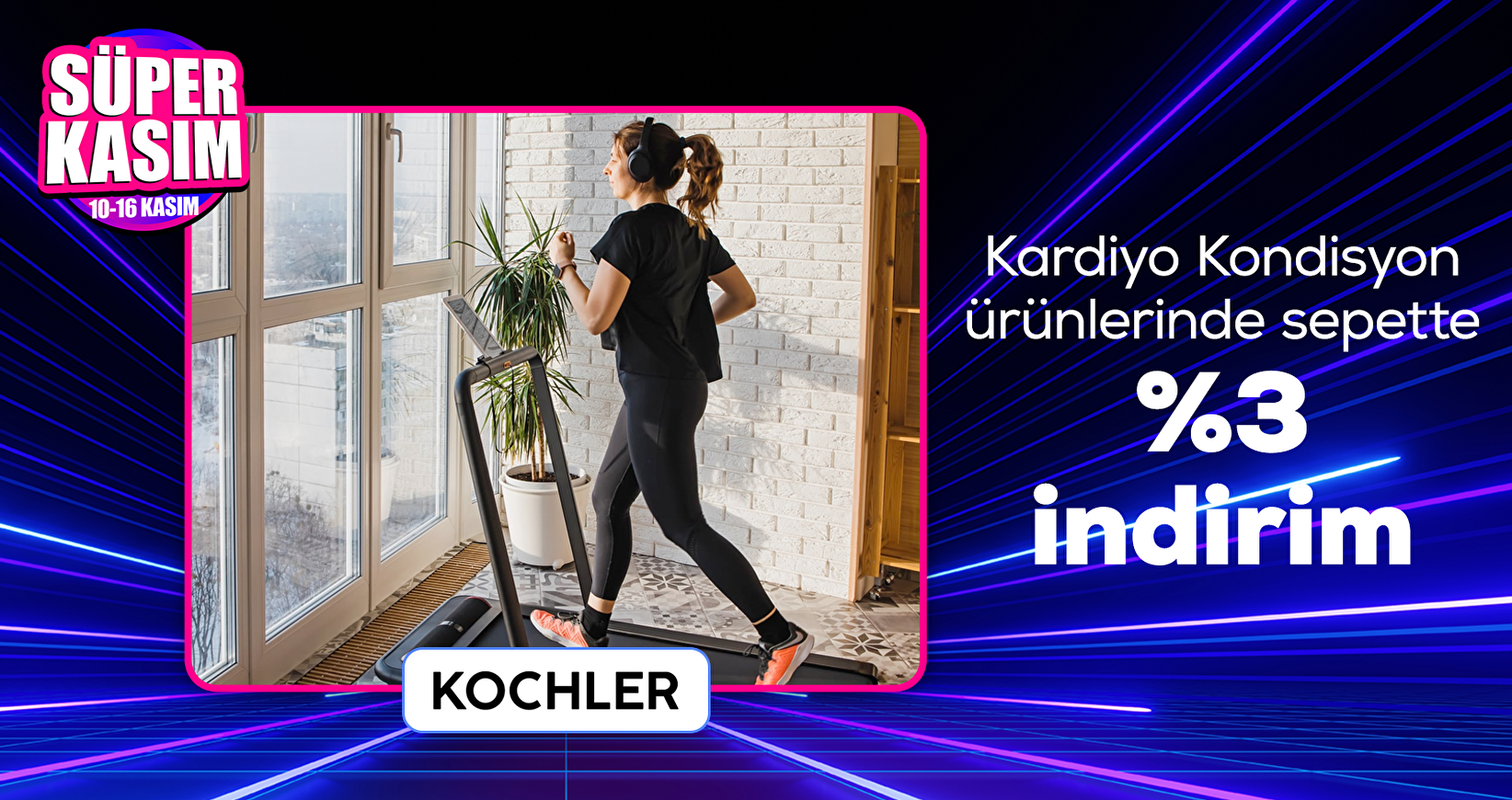 Kochler Kardiyo Kondisyon Ürünlerinde Sepette %3 İndirim