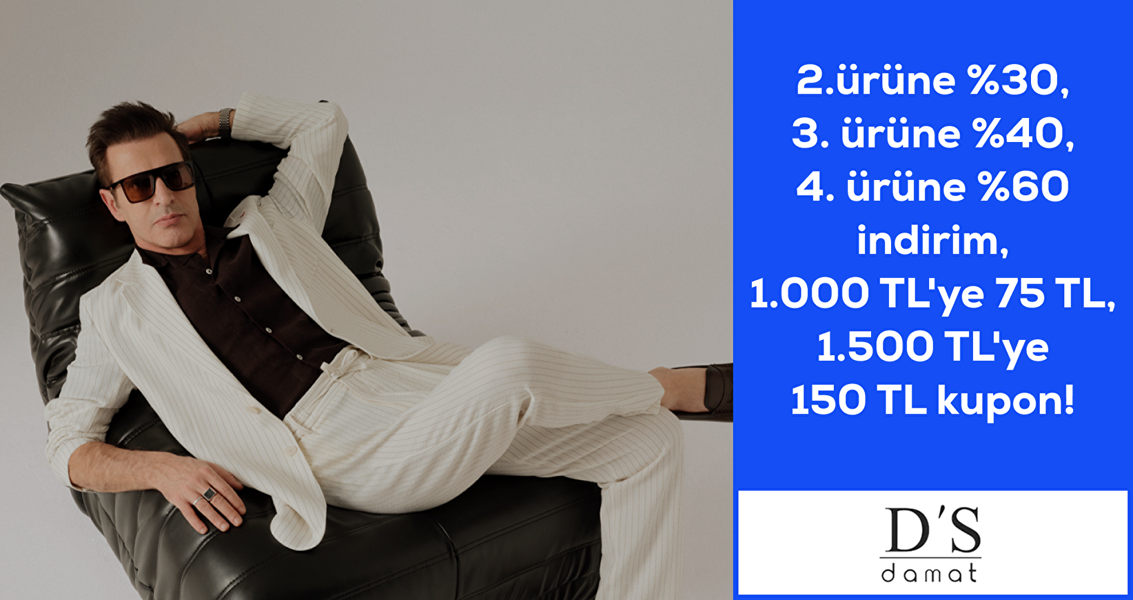 D's Damat Çok Al Az Öde ve Kupon Fırsatı