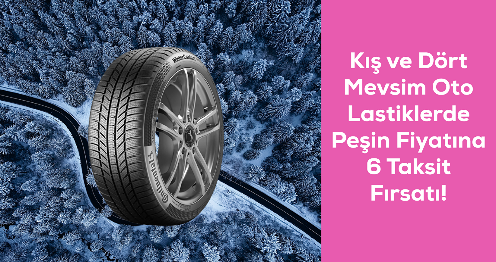 Kış ve Dört Mevsim Oto Lastiklerde Peşin Fiyatına 6 Taksit Fırsatı!