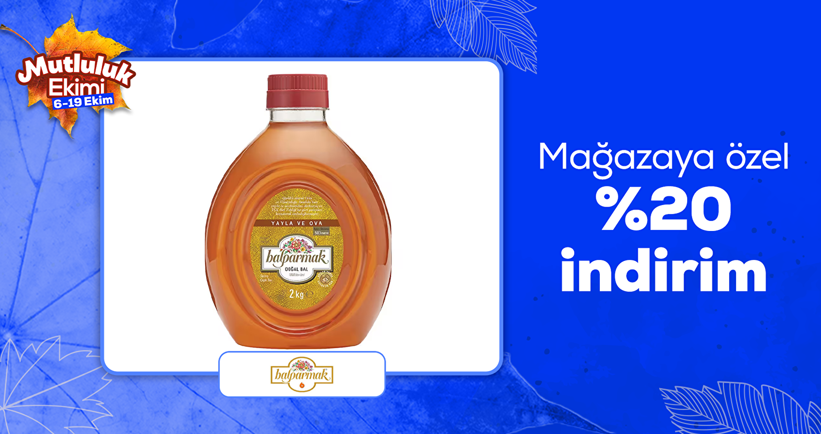 Balparmak mağazasına özel %20 indirim