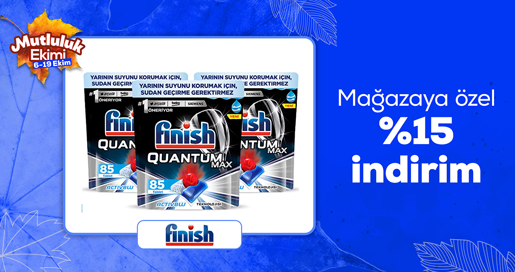 Finish Türkiye mağazasına özel %15 indirim