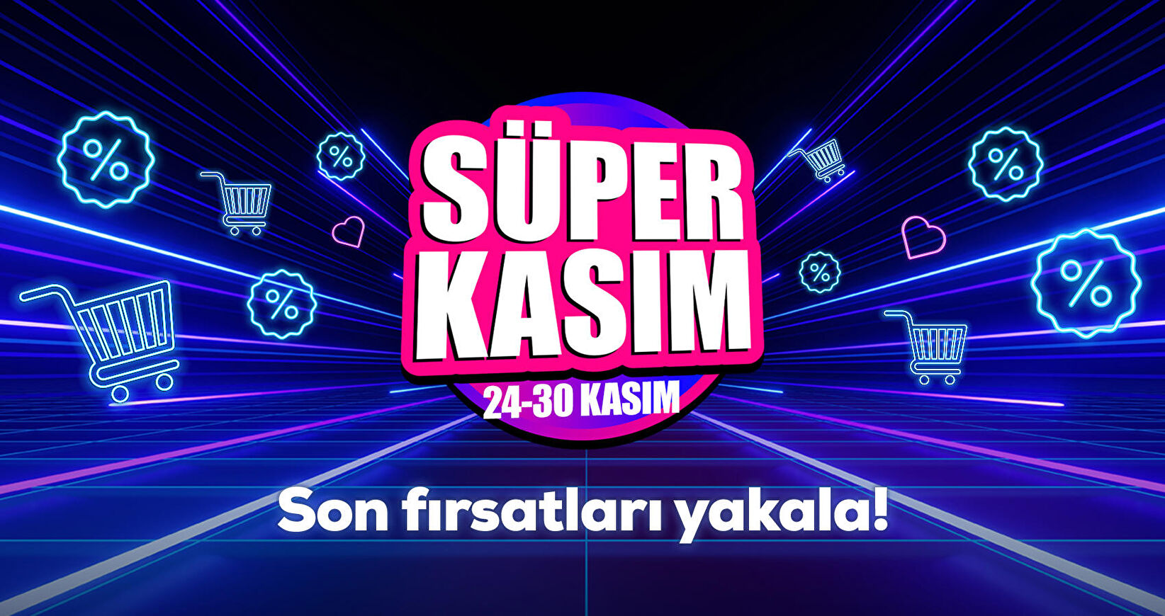 Süper Kasım Fırsatları