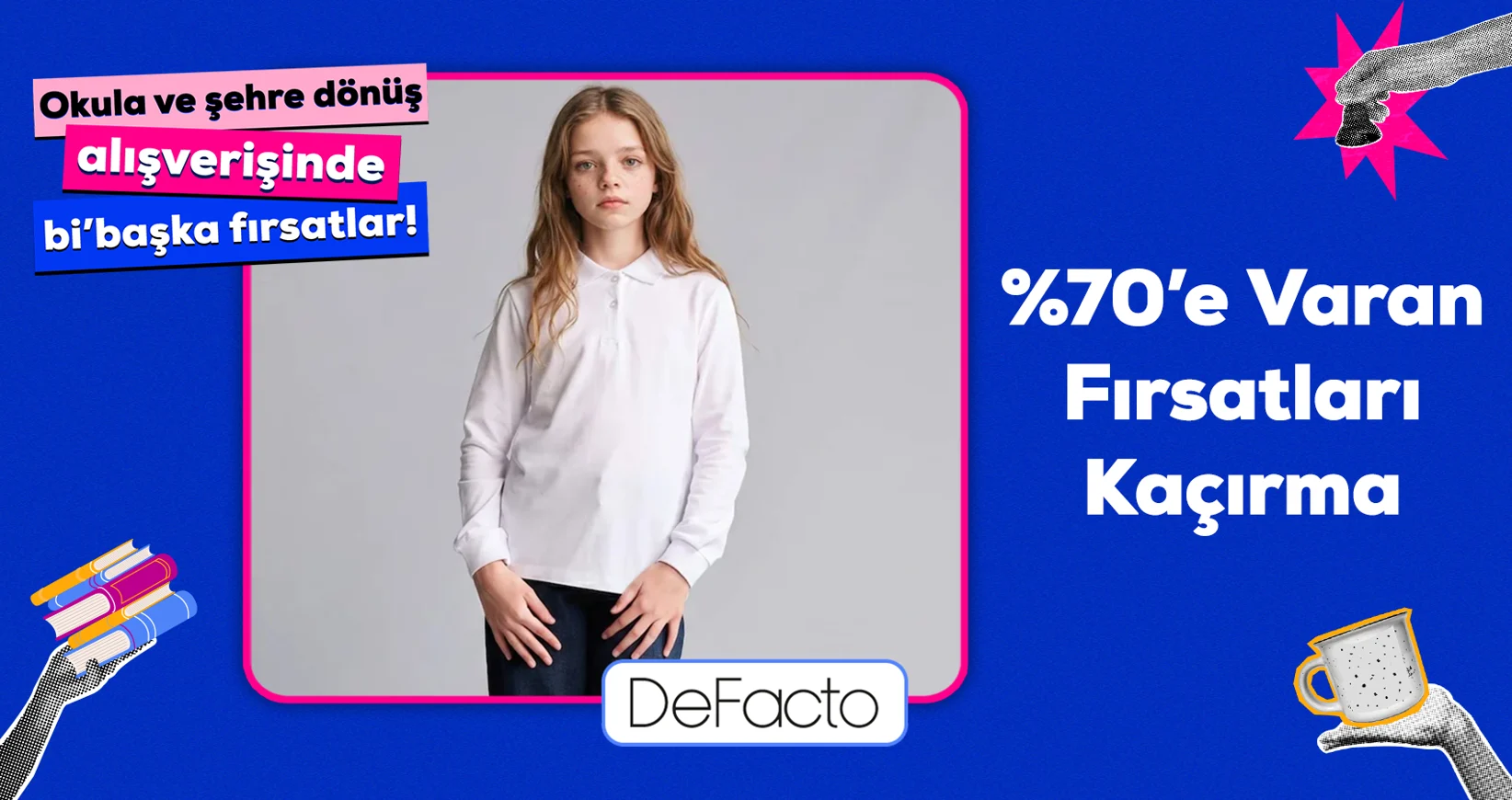 Defacto'da %70'e varan okula dönüş fırsatlarını kaçırma