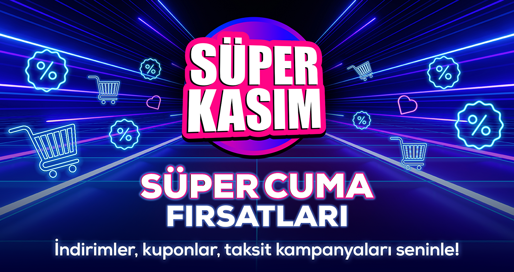Süper Kasım Fırsatları