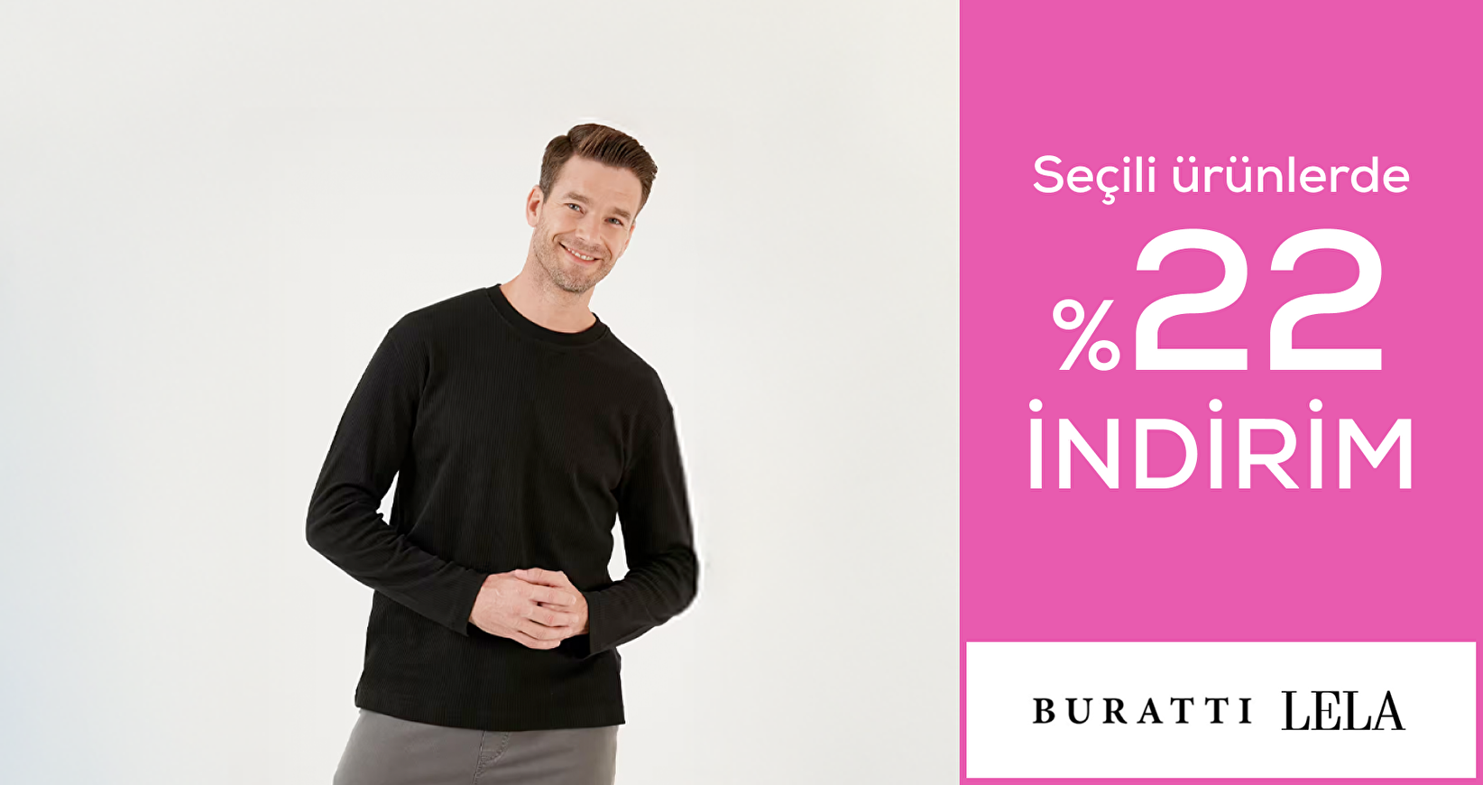 Buratti ve Lela ürünlerinde %22 indirim