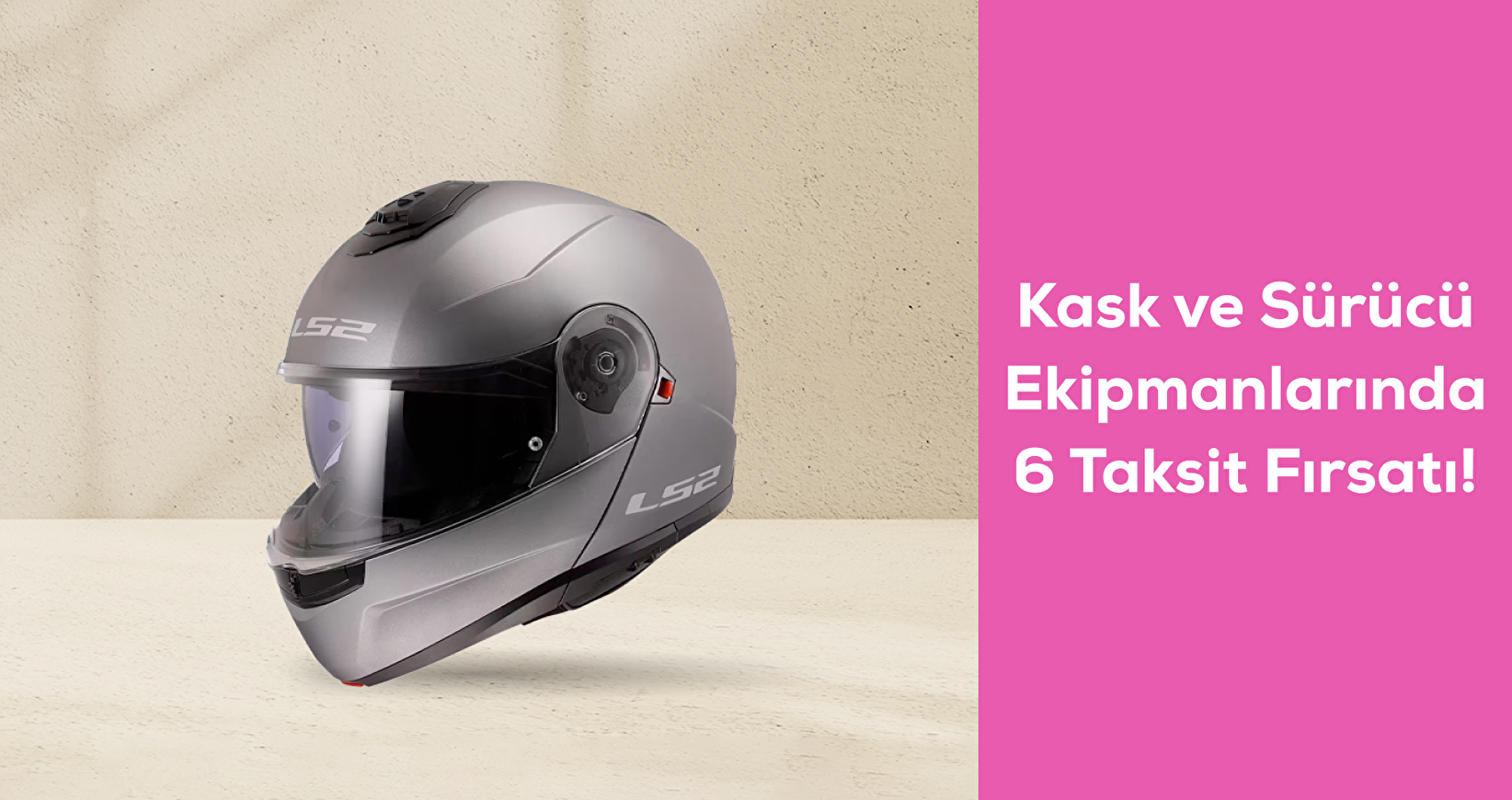 Kask ve Sürücü Ekipmanlarında 6 Taksit Fırsatı!