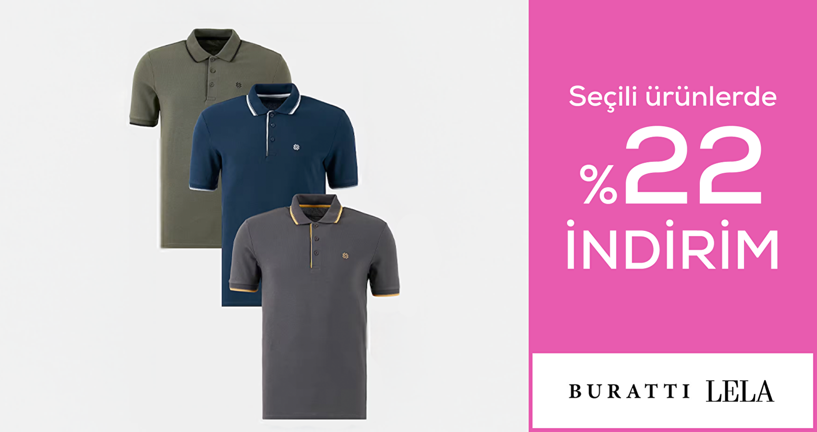Buratti ve Lela ürünlerinde %22 indirim