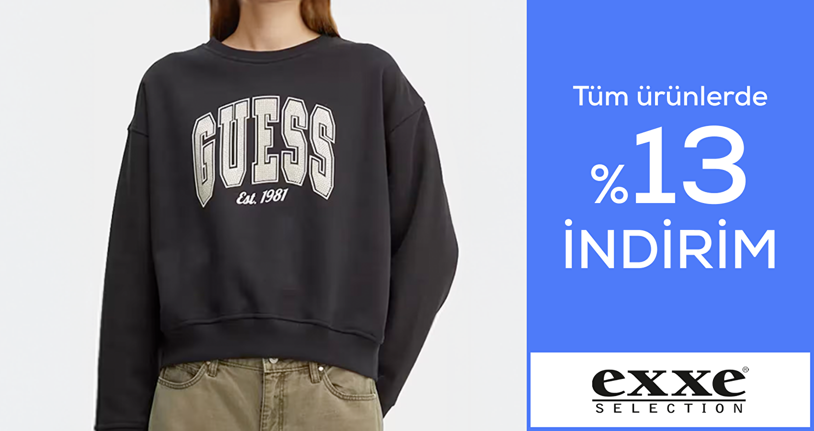 Exxe Selection Tüm ürünlerde %13 indirim