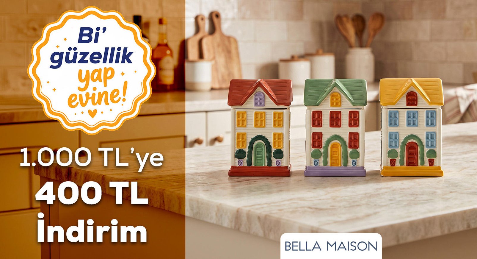 Bella Maison 1.000 TL ve Üzerine 400 TL Kupon