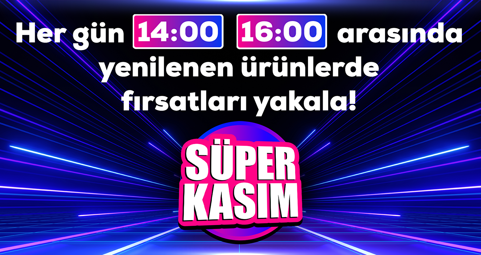 Süper Kasım Alışveriş Saati 