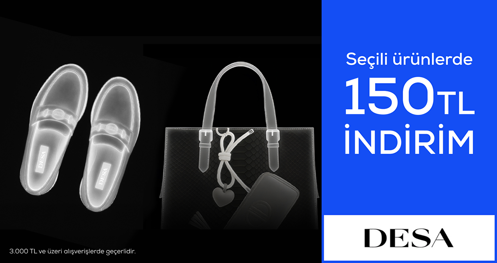 Desa Seçili ürünlerde 3.000tl ve üzerine 150tl İndirim!