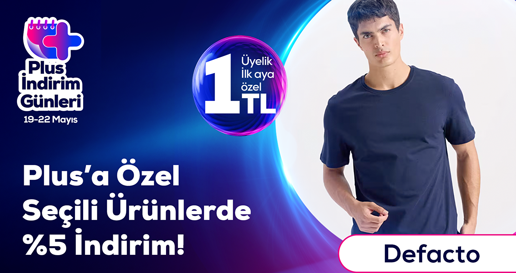 DeFacto Plus'a Özel  Seçili Ürünlerde Ek %5 Sepet İndirim