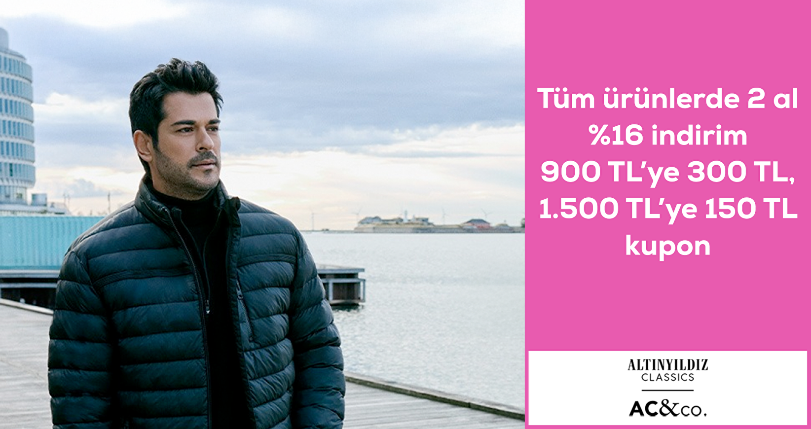 Altınyıldız Classics 2 al %16 indirim, 900 TL'ye 300 TL ,1500 TL'ye 150 TL kupon