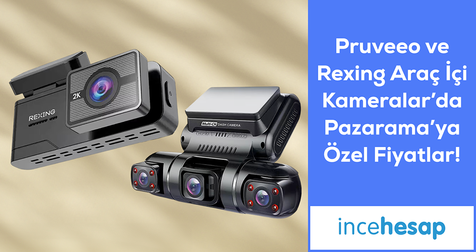 Pruveeo & Rexing Araç İçi Kameralarda Pazarama'ya Özel Fiyatlar!
