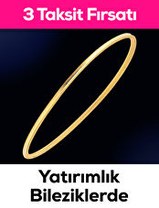 Yatırımlık Bileziklerde