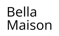 Bella Maison
