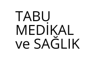 TABU MEDİKAL ve SAĞLIK