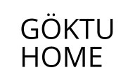 GÖKTU HOME