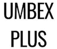 UMBEX PLUS