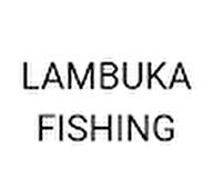 LAMBUKA FISHING