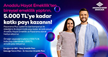 Plus üyelerine Anadolu Hayat Emeklilik'de Avantaj