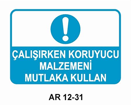 ESER -  Çalışırken Koruyucu Malzeme Kullan (Levha)