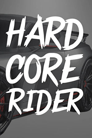 Hard Core Rider Cam Sticker Oto Sticker Etiket 15,5 x 20 cm