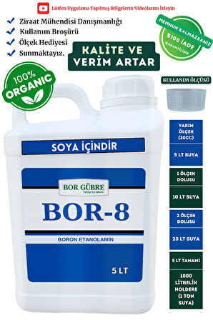 Soya İçin Organik Sıvı Gübre- Bor-8 5Lt-Ürün Sayısı Artar-Kalite ve Verim Artar.