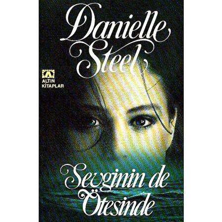 Sevginin De Ötesinde - Danielle Steel