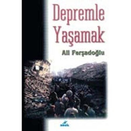 Depremle Yaşamak Ali Ferşadoğlu
